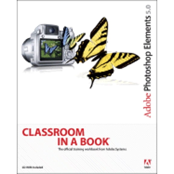 Pre-Owned Adobe Photoshop Elements 5.0 Classroom in a Book