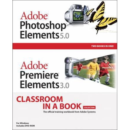 Pre-Owned Adobe Photoshop Elements 5.0/Adobe Premiere Elements 3.0 Classroom in a Book [With Dvdrom] (Paperback) 0321480201 9780321480200