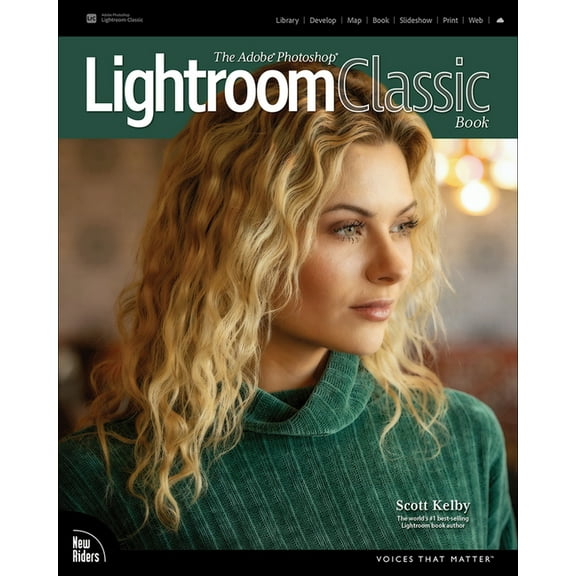 Voices That Matter The Adobe Photoshop Lightroom Classic Book, (Paperback)