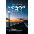 thumbnail image 1 of Pre-Owned Adobe Photoshop Lightroom Classic - The Missing FAQ (2022 Release): Real Answers to Real Questions Asked by Lightroom Users (Paperback) 1910381179 9781910381175, 1 of 1