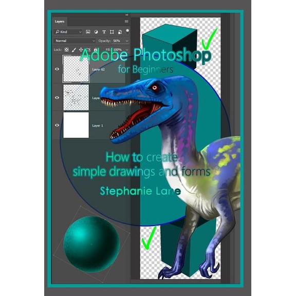 Adobe Photoshop for Beginners : How to create simple drawings and forms (Paperback)