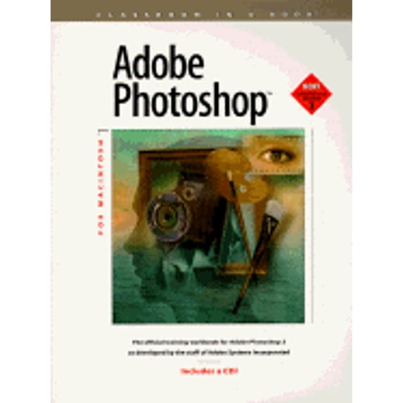 Pre-Owned Adobe Photoshop for Macintosh: The official training workbook for Adobe Photoshop 3 (Classroom in a Book) (Paperback) 1568301189 9781568301181