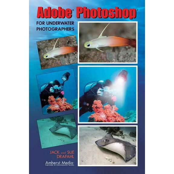 Adobe Photoshop for Underwater Photographers (Paperback)