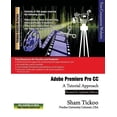 thumbnail image 1 of Adobe Premiere Pro CC - A Tutorial Approach (Paperback), 1 of 1