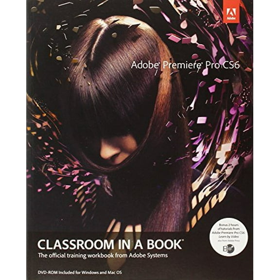 Pre-Owned Adobe Premiere Pro Cs6 Classroom in a Book [With DVD] (Paperback) 0321822471 9780321822475