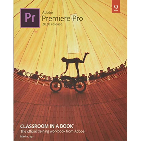 Pre-Owned Adobe Premiere Pro Classroom in a Book (2020 Release) (Paperback) 0136602207 9780136602200