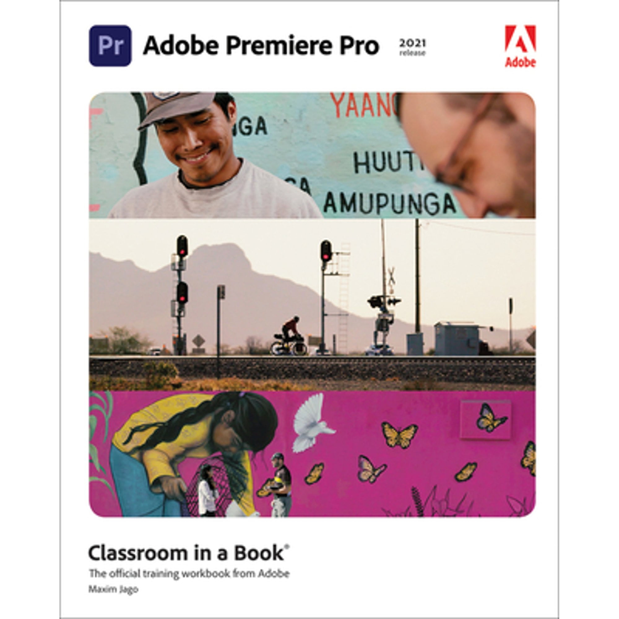 Pre-Owned Adobe Premiere Pro Classroom in a Book (2021 Release) (Paperback 9780137280926) by Maxim Jago
