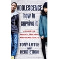 thumbnail image 1 of Adolescence: How to Survive It : Insights for Parents, Teachers and Young Adults (Hardcover), 1 of 1