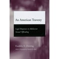 thumbnail image 1 of Adolescent Development and Legal Policy: An American Travesty : Legal Responses to Adolescent Sexual Offending (Paperback), 1 of 1