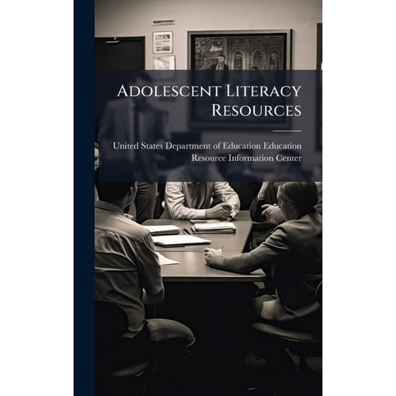Adolescent Literacy Resources, (Hardcover)