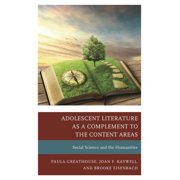 Adolescent Literature as a Complement to the Content Areas Social Science and the Humanities, Paperback