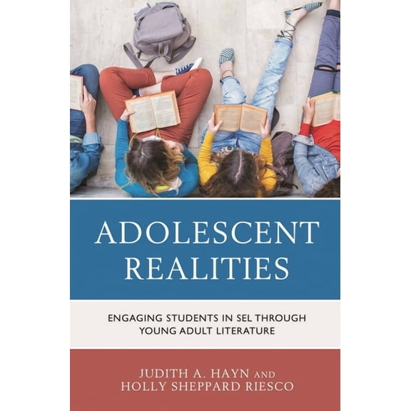 Adolescent Realities: Engaging Students in SEL through Young Adult Literature, (Hardcover)