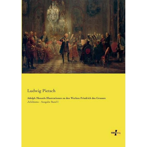 Adolph Menzels Illustrationen zu den Werken Friedrich des Grossen (Paperback)