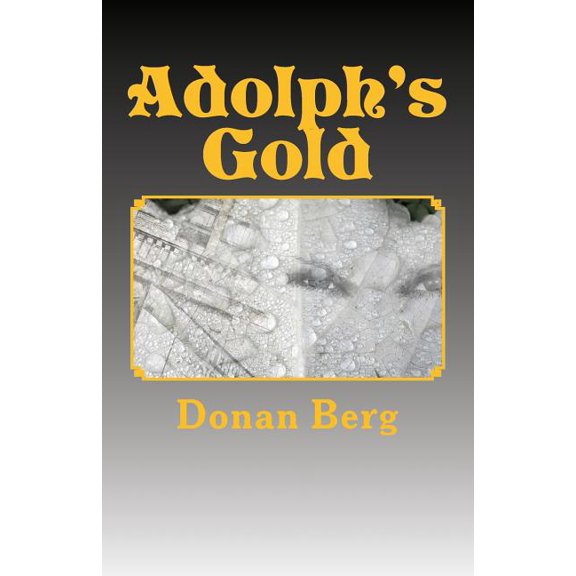 Adolph's Gold, (Paperback)