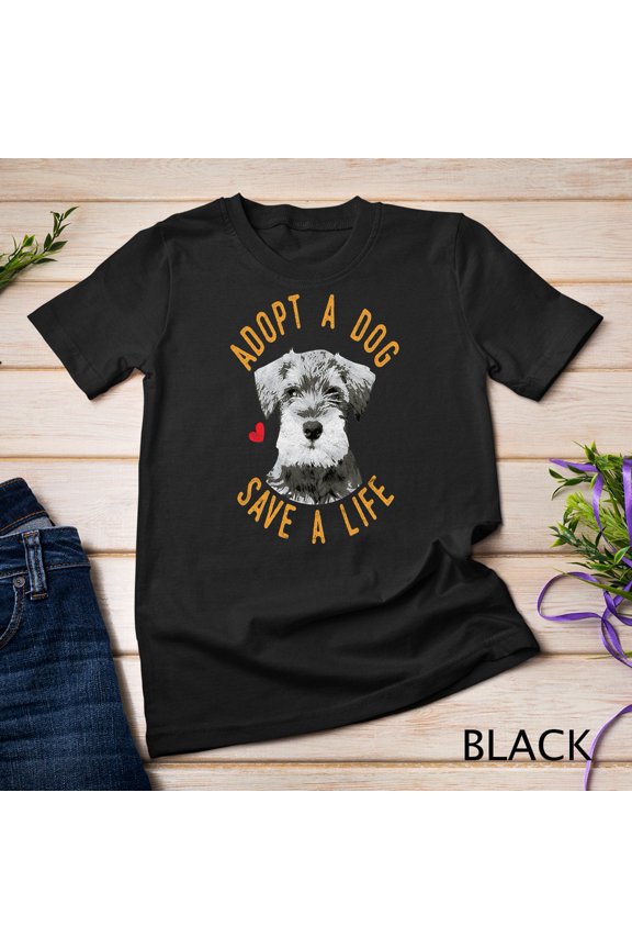 Adopt A Dog Save A Life Rescue Miniature Schnauzer Gift T-shirt Sweatshirt