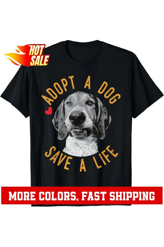 Adopt A Dog Save A Life Rescue Treeing Walker Coonhound Gift T-Shirt Hoodie
