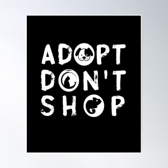 Adopt Don'T Shop Poster Wall Art, Modern Wall Decor, 24x36 UNFRAMED