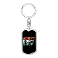 thumbnail image 1 of Adopt Don't Shop Cat Stainless Steel or 18k Gold Premium Swivel Dog Tag Keychain, 1 of 16