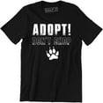 thumbnail image 1 of Adopt Don't Shop Rescue Animals Cat and Dog T-Shirt, 1 of 4
