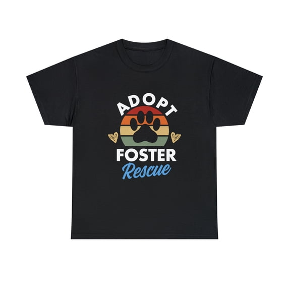 Adopt Foster Rescue Dog Rescue T-Shirt