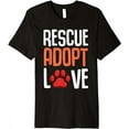 thumbnail image 1 of Adopt Rescue Dog Lover Rescue Dog Owner Premium T-Shirt, 1 of 3