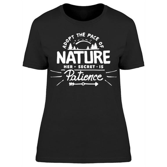 Adopt The Pace Of Nature T-Shirt Women -Image by Shutterstock, Female Large