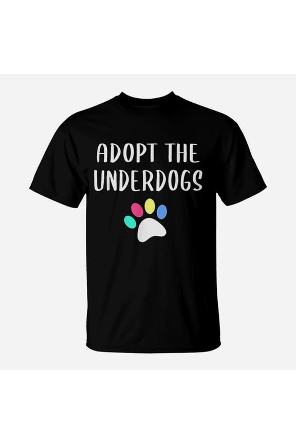 Adopt The Underdogs TShirt