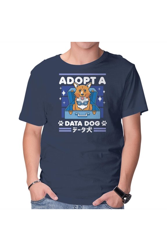 Adopt a Data Dog Unisex T-Shirt Tee Sweatshirt Hoodie Tank Top