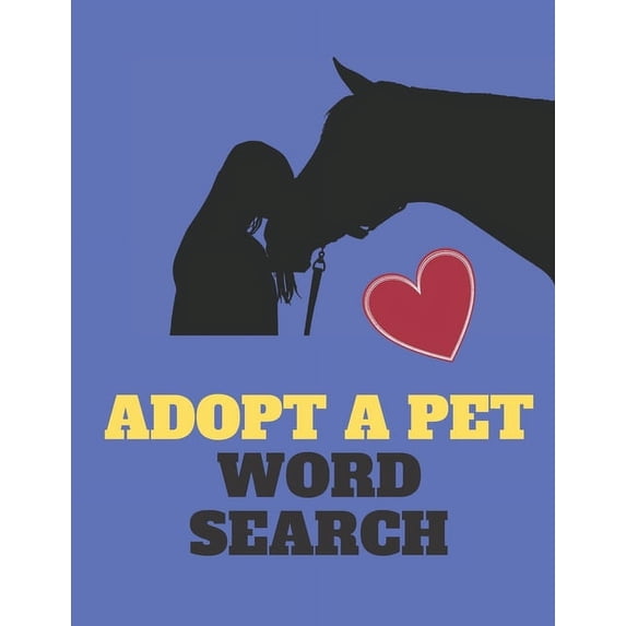 Adopt a Pet Word Search: Dogs, Cats, Fur Babies We All Love Them...Themed Wordsearch (Paperback)