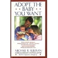 thumbnail image 1 of Pre-Owned Adopt the Baby You Want (Hardcover) 9780671657611, 1 of 1