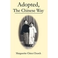 thumbnail image 1 of Pre-Owned Adopted The Chinese Way (Paperback) 0741412241 9780741412249, 1 of 1