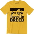 thumbnail image 1 of Adopted is My Favorite Breed rescue dog Animal lover pet puppy paw Men's T-Shirt, 1 of 4