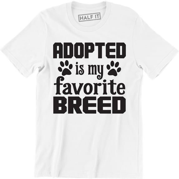 Adopted is My Favorite Breed rescue dog Animal lover pet puppy paw Men's T-Shirt