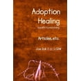 thumbnail image 1 of Adoption Healing... a Path to Recovery Articles, Etc., 1 of 1
