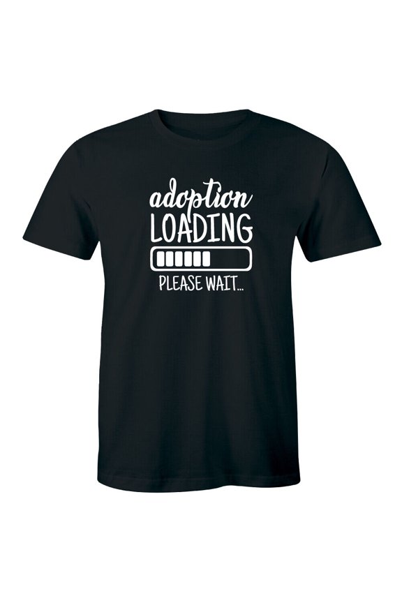 Adoption Loading Please Wait T-Shirt for Men Adoptive Dad Gift for Parent