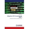 thumbnail image 1 of Adoption Of E-Invoicing By SME's (Paperback), 1 of 1