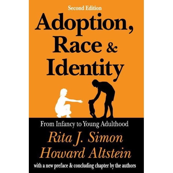 Adoption, Race, & Identity: From Infancy to Young Adulthood, (Paperback)
