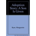 thumbnail image 1 of Pre-Owned Adoption Story: A Son Is Given Paperback, 1 of 1