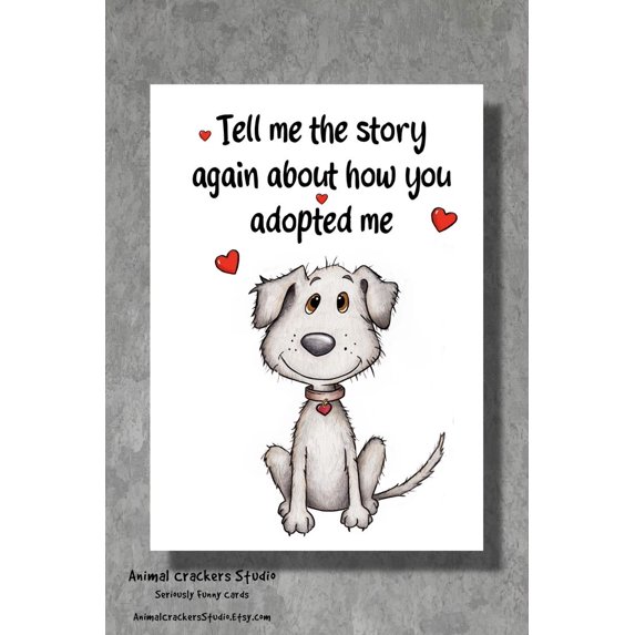 Adoption Story Dog Card – "Tell Me the Story Again About How You Adopted Me" – Cute Illustration – Blank Inside – Perfect for New Dog Owners & Pet Lovers