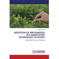 thumbnail image 1 of Adoption of Mechanized Tea Harvesting Technology in Kenya, (Paperback), 1 of 1
