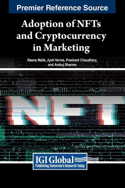 Adoption of NFTs and Cryptocurrency in Marketing, (Hardcover)
