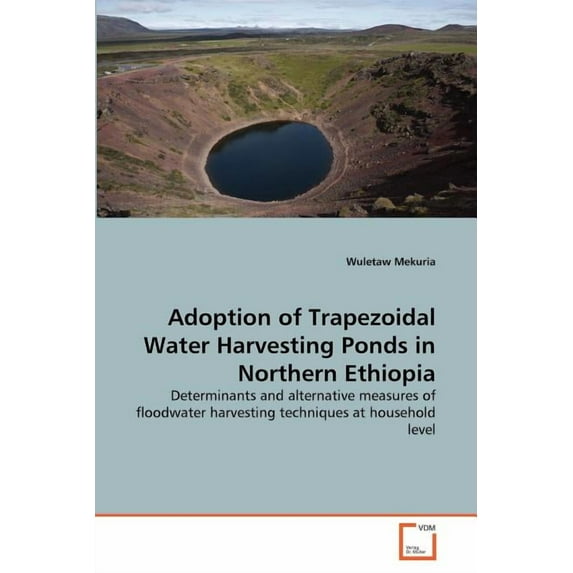 Adoption of Trapezoidal Water Harvesting Ponds in Northern Ethiopia