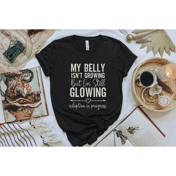 Adoptive Mom Adoption Baby Shower Adoption Announcement Shirt Adoption In Progress For Adopting Mom Adoption Day T-Shirt