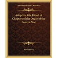 thumbnail image 1 of Adoptive Rite Ritual of Chapters of the Order of the Eastern Star, (Paperback), 1 of 1