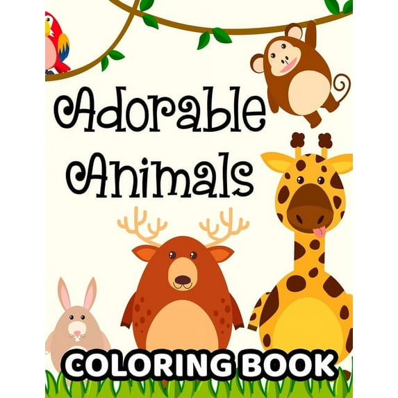 Adorable Animals Coloring Book: Kids Collection Of Animal Illustrations To Color, Fun-Filled Coloring Activity Pages For Kids (Paperback)