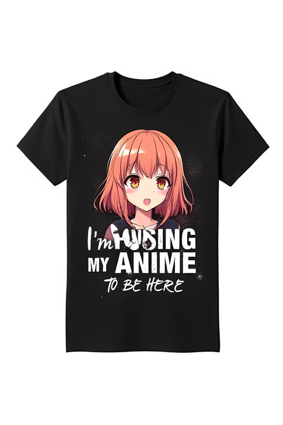 Adorable Anime Girl Graphic Black T-Shirt I m Forcing My Anime to Be Here