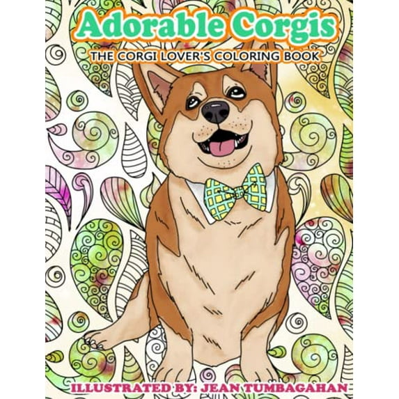 Pre-Owned Adorable Corgis: The Corgi Lover's Coloring Book: Volume 84 (Beautiful Adult Coloring Books) Paperback