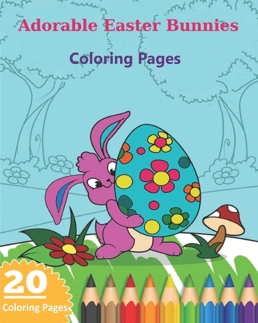 Adorable Easter Bunnies Coloring Pages, (Paperback)