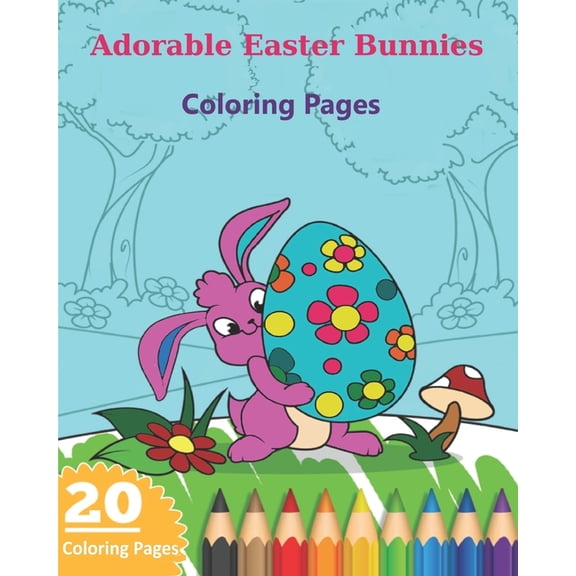 Adorable Easter Bunnies Coloring Pages (Paperback)