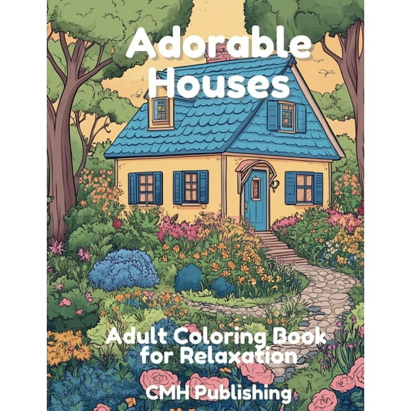 Adorable Houses Coloring Book